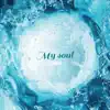 My Soul