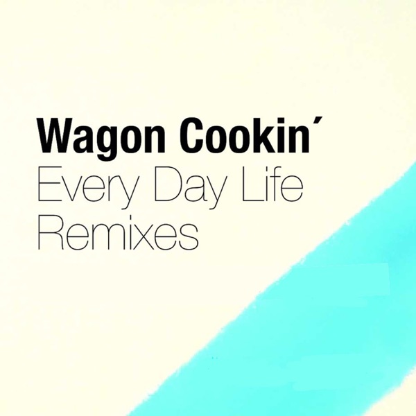 Every Day Life (Remixes) - EP