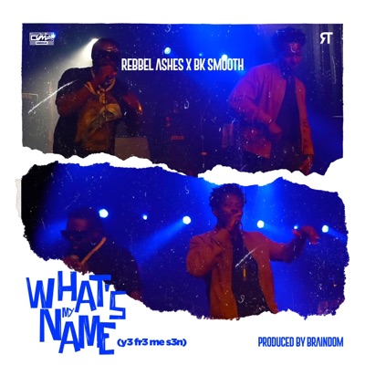 What's My Name? (Ye fre Me sen) (feat. Brave King BK) - Single