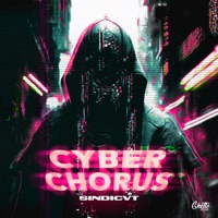 Cyber Chorus - Single - SINDICVT