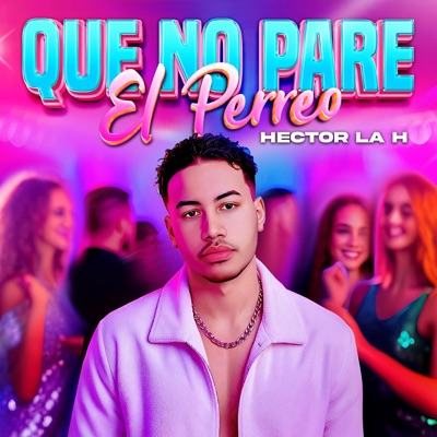 Que No Pare El Perreo - Single
