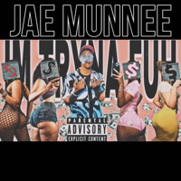 Im Tryna Fuh - Single - Jae Munnee
