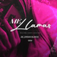 Me Llamas - Single - Dylan Ferra, Johann Star & Bayriton