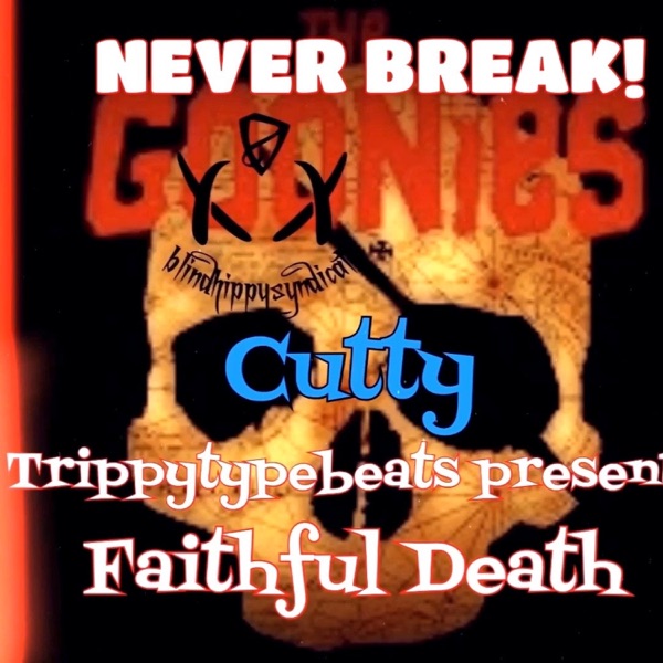 NEVER BREAK (feat. Cutty Carlo & Trippytypebeats prod)