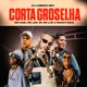 Corta a Groselha feat MC Luki Mc Kadu Single