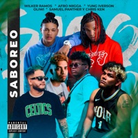 SABOREO (feat. Yung Iverson, Samuel Panther & Chris Ken) - Single - Wilker Ramos, Afro Nigga & Oliwi