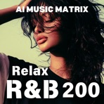 Relax R&B 200