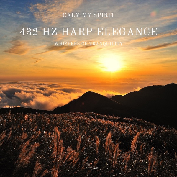 432 Hz Harp Elegance: Whispers of Tranquility