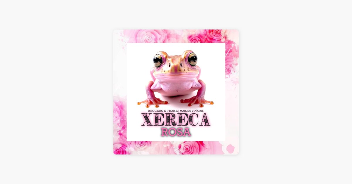 Xereca Rosa - Single — álbum de Dieguinho G Oficial — Apple Music