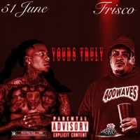 Yours truly (feat. 51 June) - Single - Frisco Zane