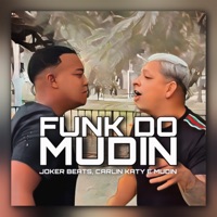 Funk do Mudin - Single - Joker Beats, Carlin Katy & mudin