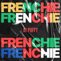 Frenchie - Single - DJ Puffy