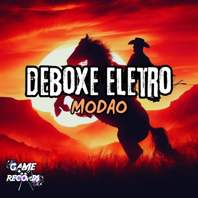 Deboxe Eletro Modao (feat. Game Records) - Single