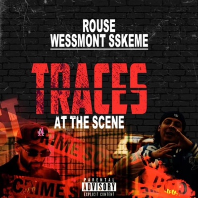 Traces at the Scene (feat. WeSSmont SSkeme) - Single