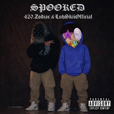 SPOOKED (feat. LuhSkiiOfficial) - Single