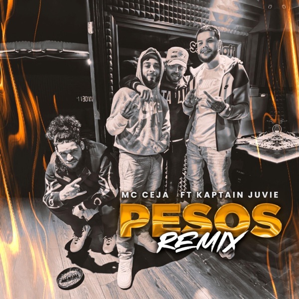 Pesos remix (Mc Ceja kaptain Juvie) - Single