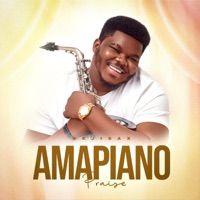 Amapiano Praise - EP - Dejisax Fowowe
