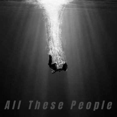 All These People (feat. Saeem) - Single