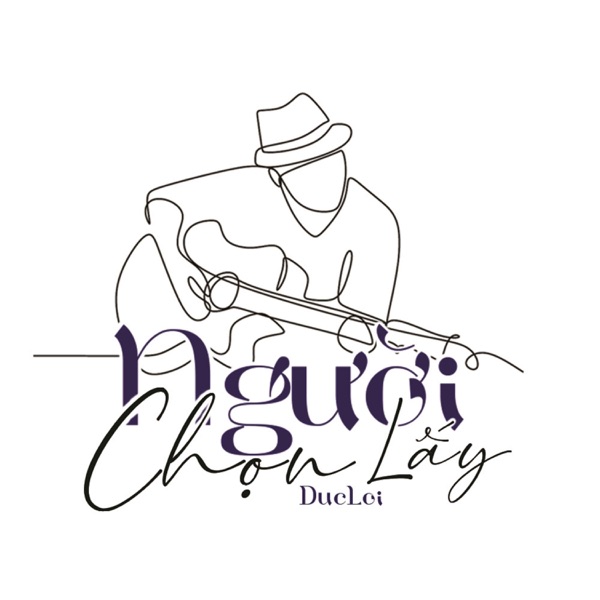Người Chọn Người Lấy - Single