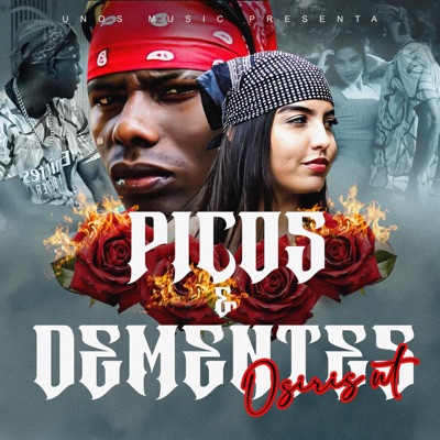 Picos y Dementes (feat. NT OSIRIS) - Single