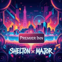 Premier inn (feat. Major) - Single - SHELTON