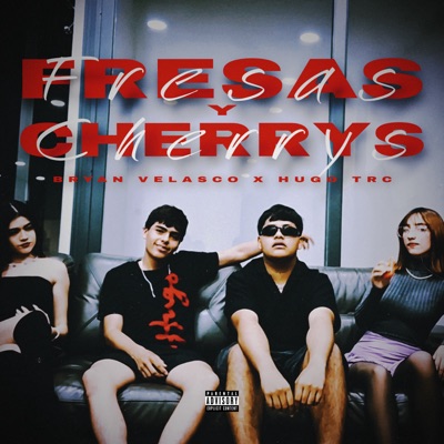 Fresas y Cherrys (feat. Bryan Velasco) - Single