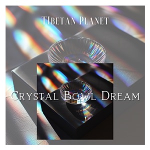 Crystal Bowl Dream