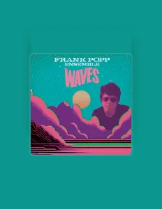 Dengarkan Frank Popp Ensemble, tonton video musik, baca bio, lihat tanggal tur & lainnya!