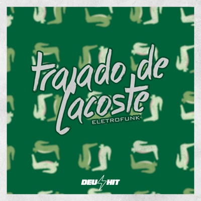 Trajado de Lacoste - Eletrofunk