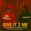 GIVE IT 2 ME - Single