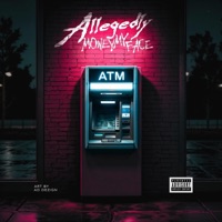 Allegedly - Single - Moneymyface