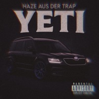 YETI (feat. Haze aus der Trap) - Single - brainwaveproductions