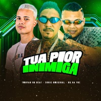 Tua Pior Inimiga - Single - BG Na voz & Sonic Original