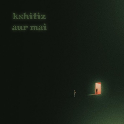 Kshitiz Aur Mai - Single