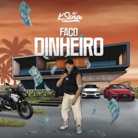 Faço Dinheiro - Single - Mc KSena