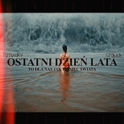 OSTATNI DZIEŃ LATA (feat. Sara, Jinx, MONTE, DeseR & NIEWIELKI) - Single