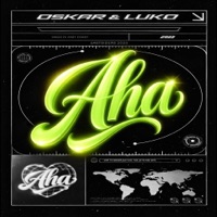 AHA - Single - OSKAR & Luko