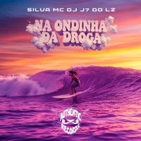 Na Ondinha da Droga - Single - Silva Mc