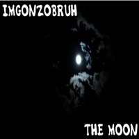 The Moon - Single - ImGonzoBruh