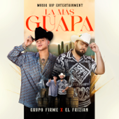 La Más Guapa - Grupo Firme &amp; El Frizian Cover Art