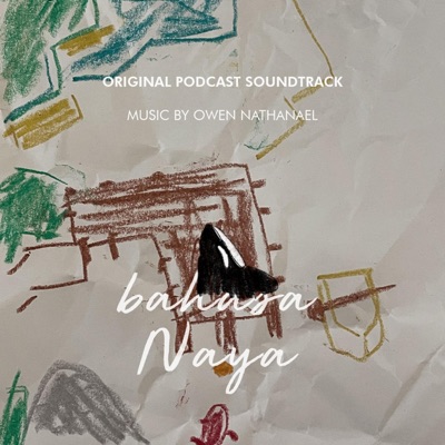 Bahasa Naya (Original Podcast Soundtrack) - Single