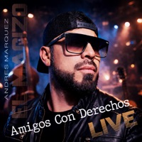 Amigos con Derechos (En vivo) - Single - Andrés Márquez 