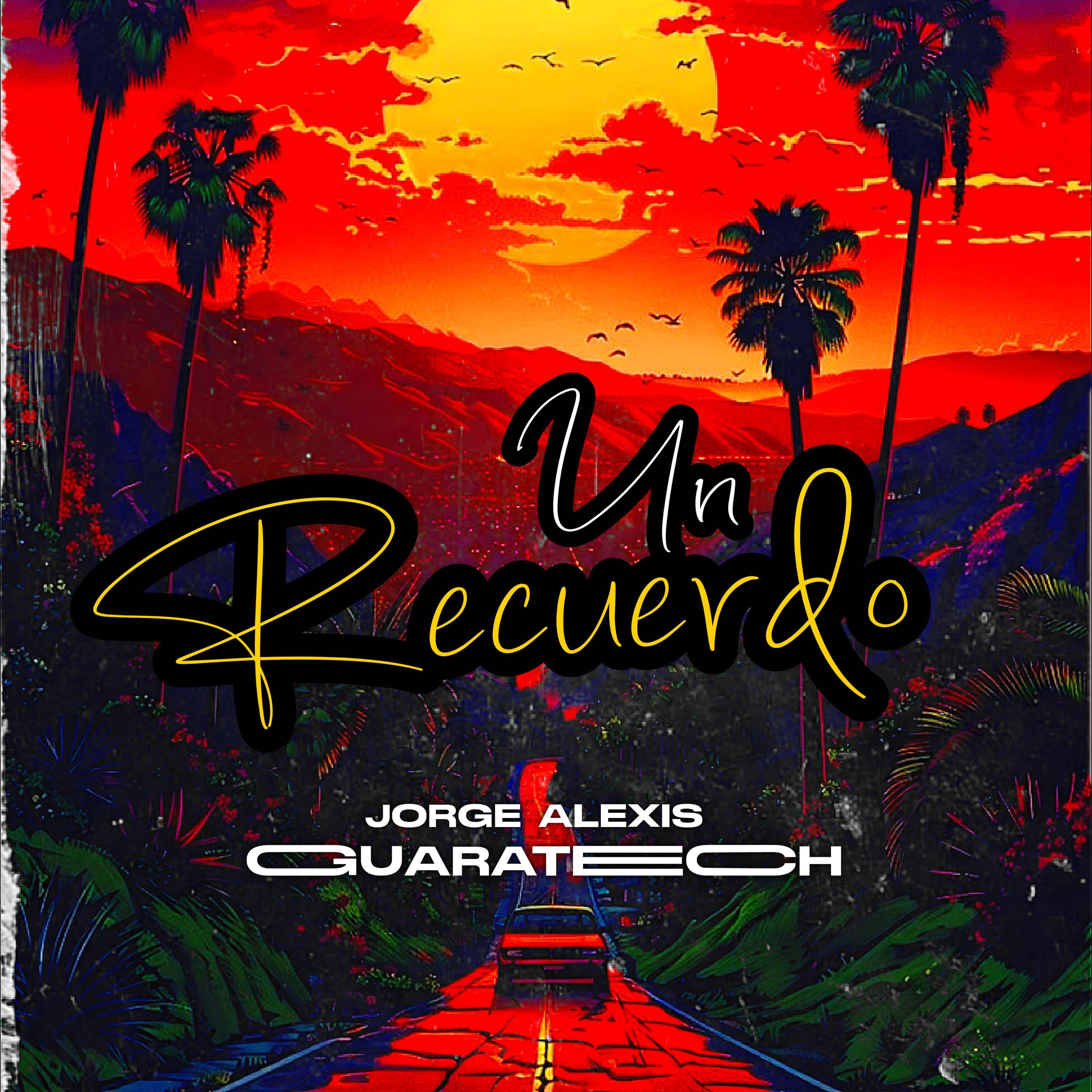 Un Recuerdo (Guaratech) - Single