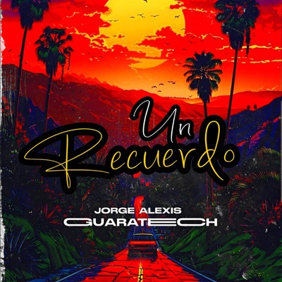 Jorge Alexis - Un Recuerdo (Guaratech)