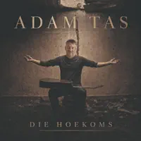 Die Hoekoms — Adam Tas