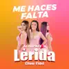 Agrupación Lerida - Me Haces Falta (feat. Cliver Fidel)