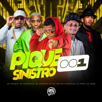 Pique Sinistro 001 (feat. DJ YAN DO FLAMENGO, Mc Mr. Bim & DJ GEBE) - Single