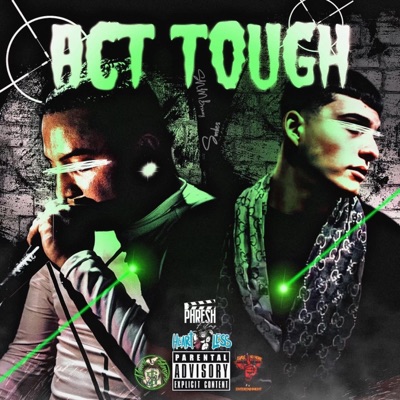 Act Tough (feat. Smiles 773) - Single