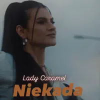 Niekada — Lady Caramel