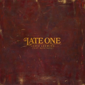 Late One (feat. Sly5thAve) - Single